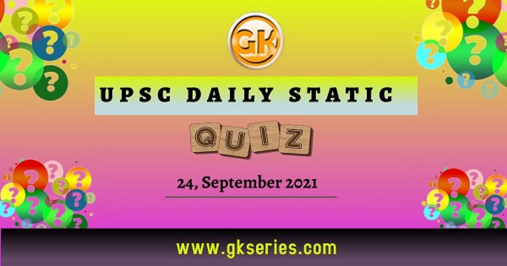 UPSC Daily Static Quiz