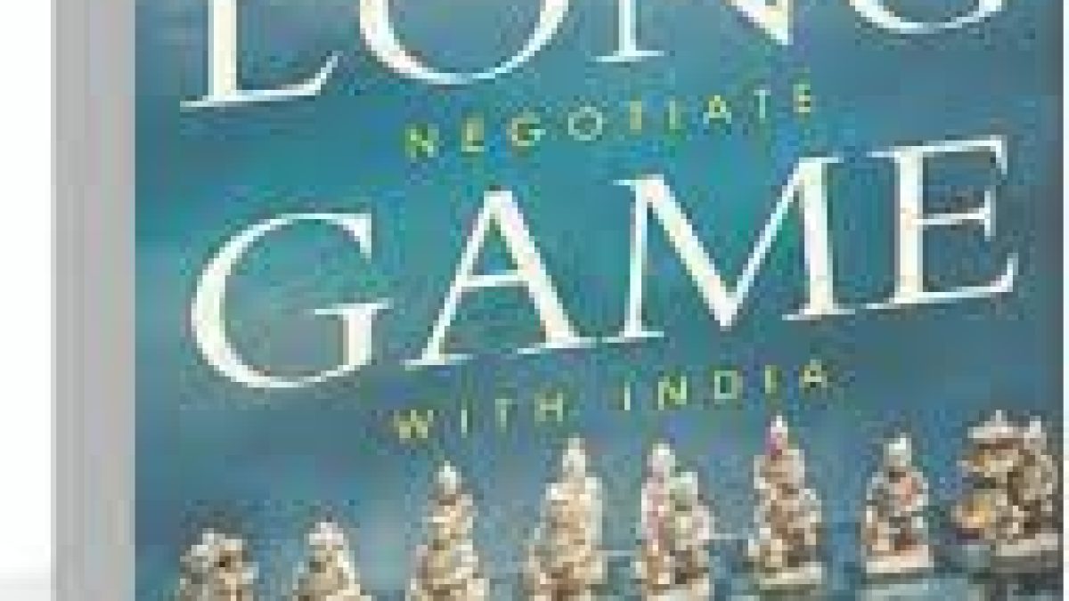 The Long Game: How the Chinese Negotiate with India book by Vijay Gokhale