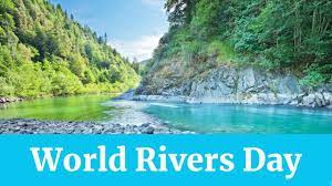World Rivers Day 2021