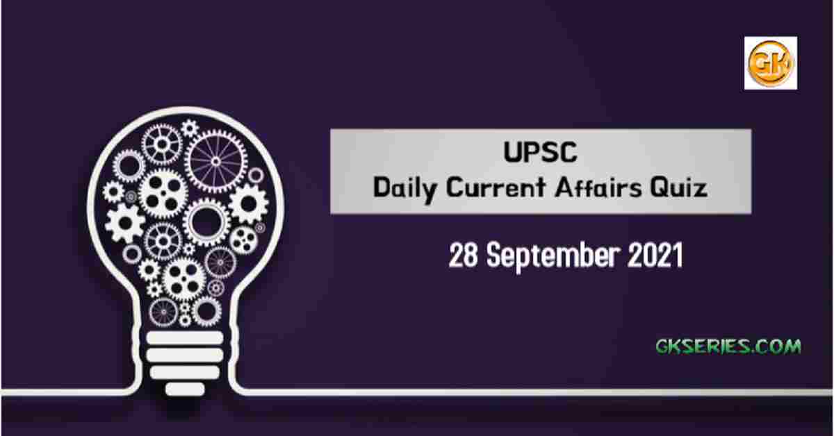 upsc-daily-current-affairs-quiz-28-september
