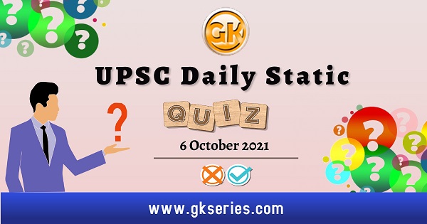 UPSC Daily Static Quiz