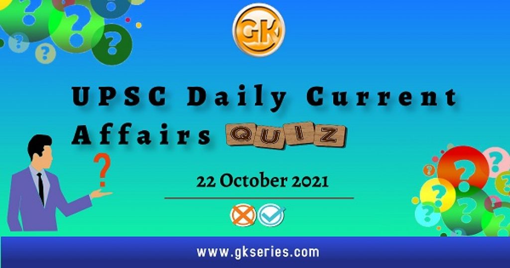 UPSC Daily Current Affairs quiz