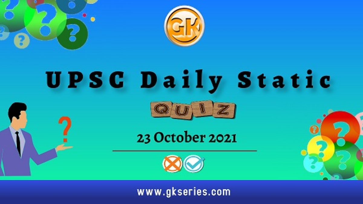 UPSC Daily Static quiz