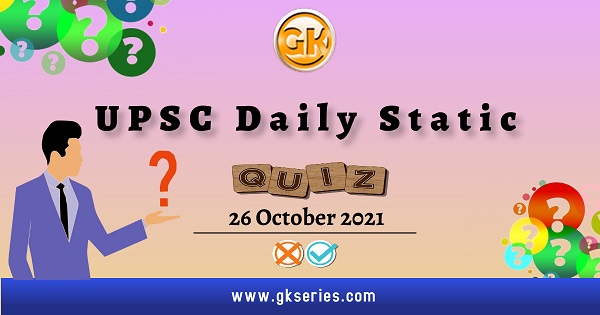 UPSC Daily Static Quiz