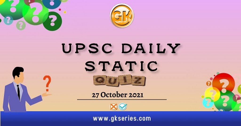 UPSC Daily Static Quiz