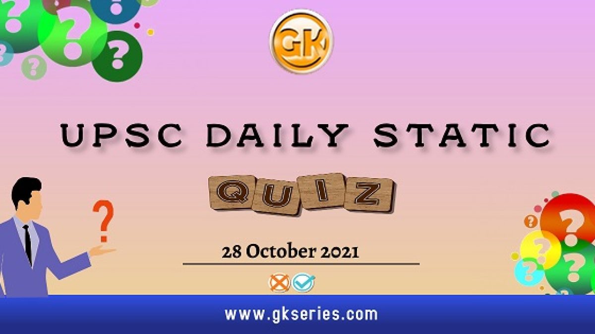 UPSC Daily Static quiz