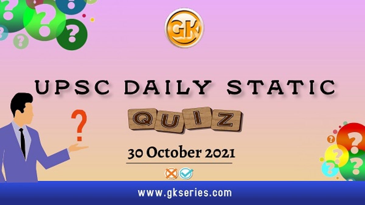 UPSC Daily Static Quiz