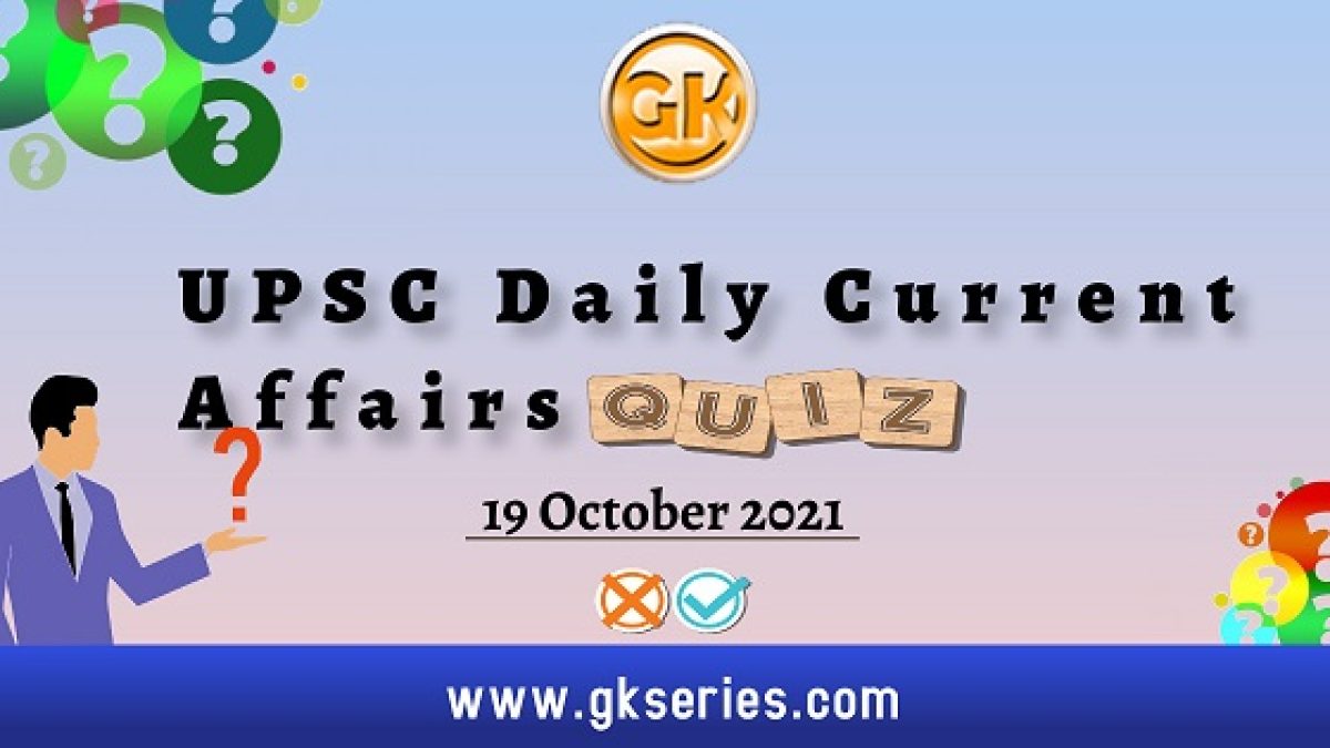 UPSC Daily Current Affairs Quiz