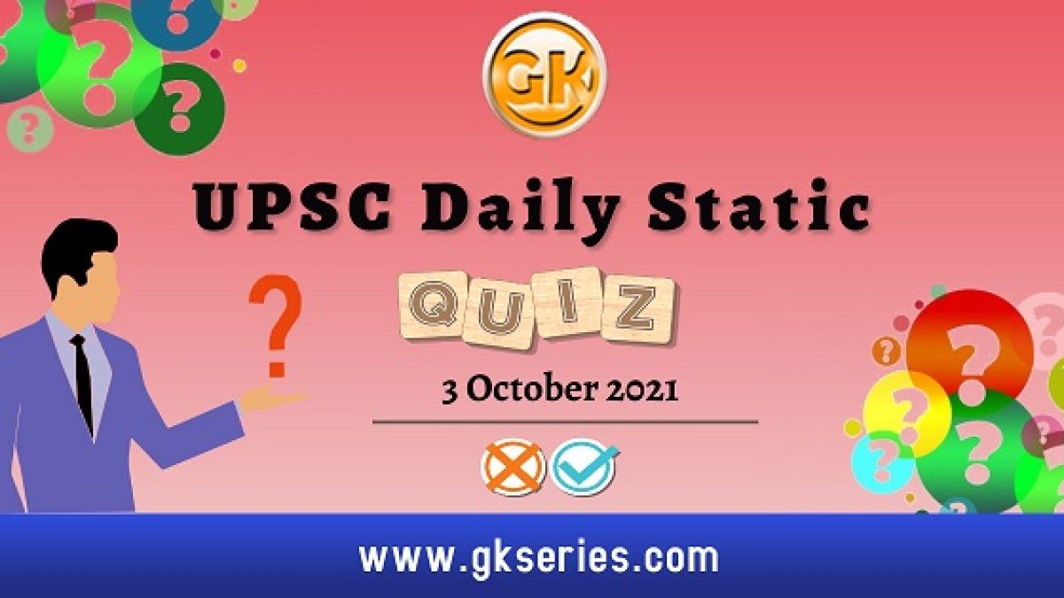 UPSC Daily Static Quiz