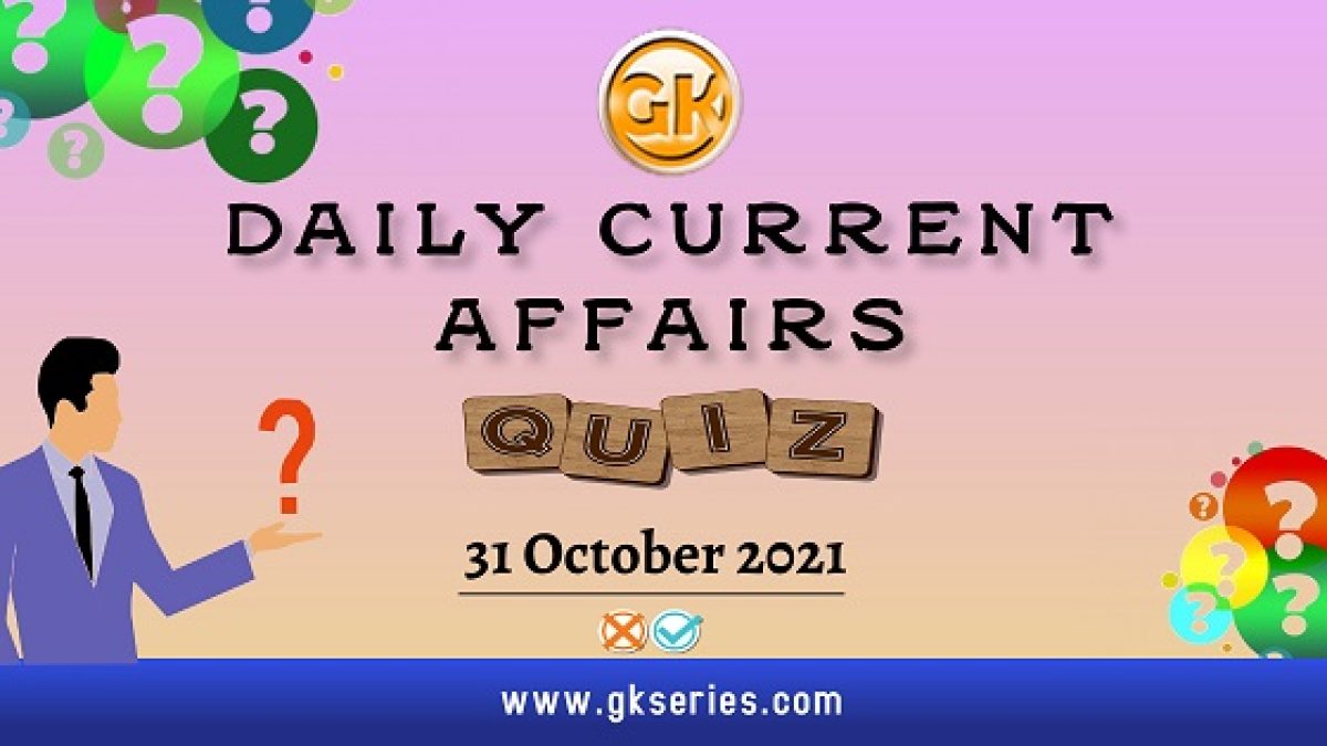 Daily Current Affairs Quiz