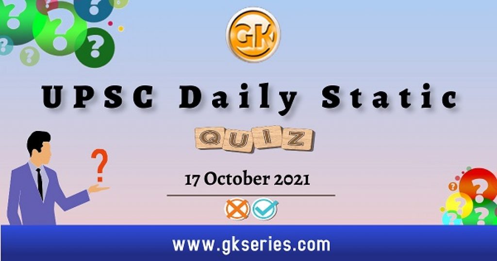 UPSC Daily Static Quiz