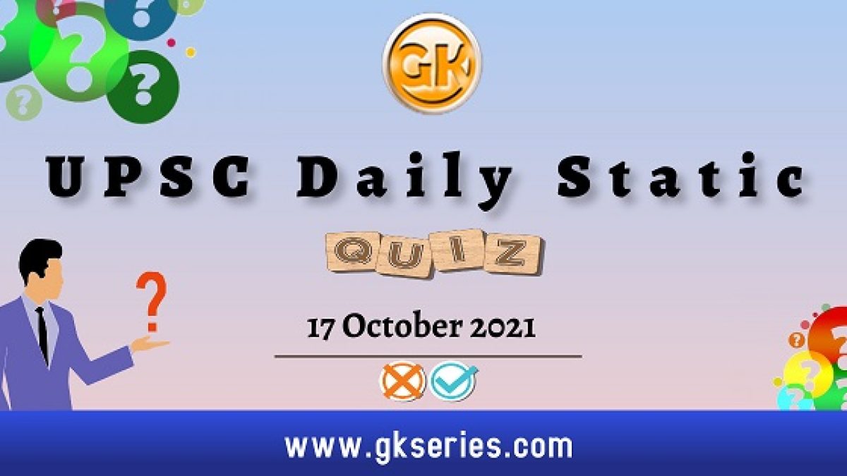 UPSC Daily Static Quiz