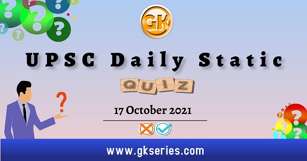UPSC Daily Static Quiz