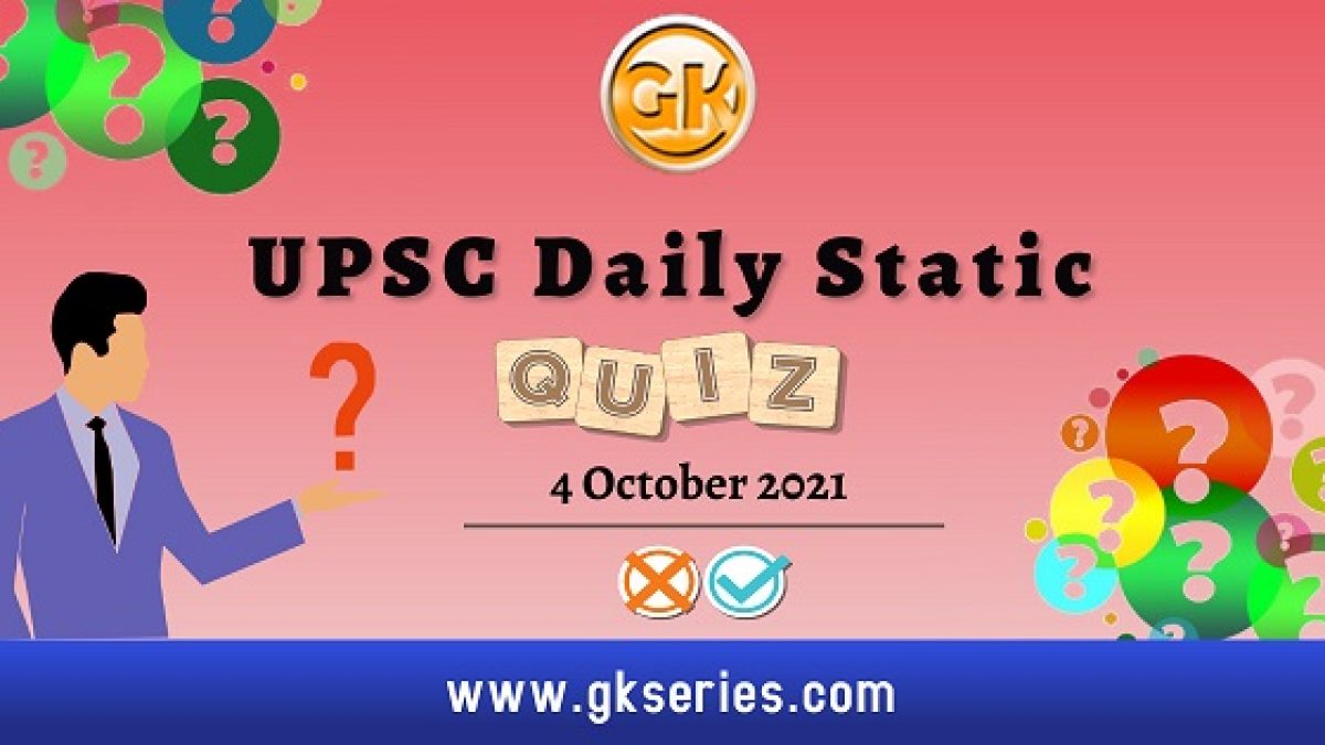 UPSC Daily Static Quiz