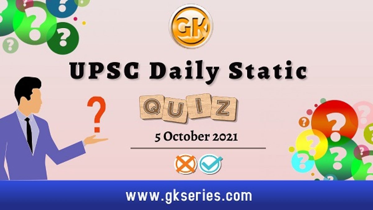 UPSC Daily Static Quiz