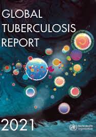 WHO releases Global TB Report 2021