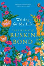 “Writing for My Life” anthology of Ruskin Bond released