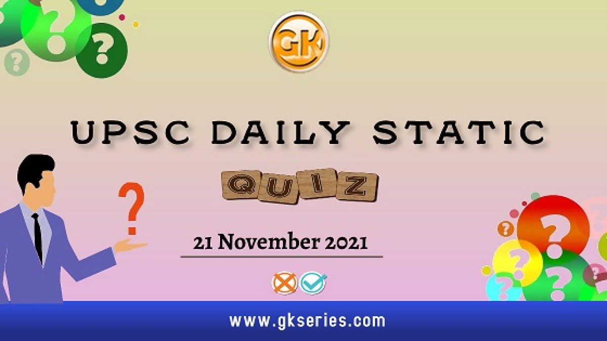 UPSC Daily Static quiz
