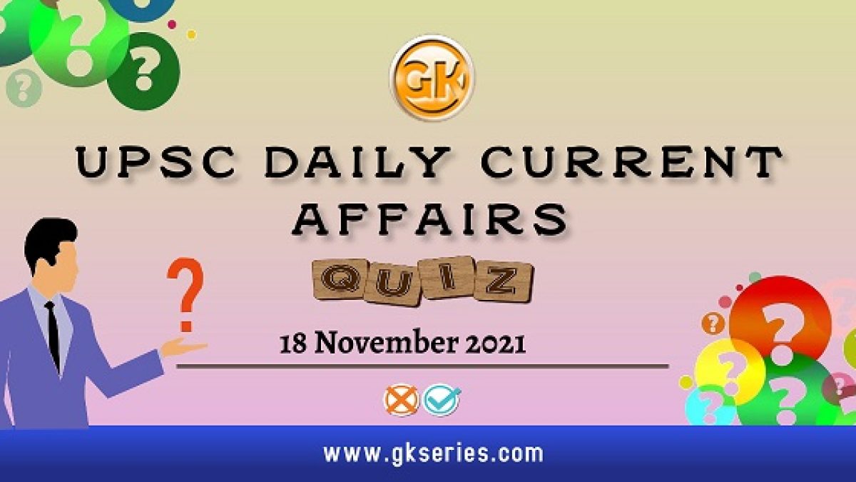 UPSC Daily Current Affairs Quiz