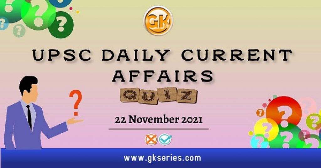 UPSC Daily Current Affairs Quiz