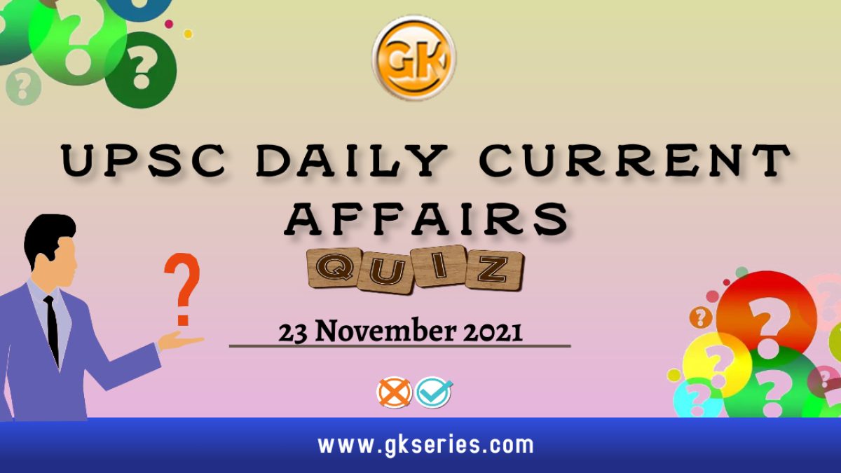 UPSC Daily Current Affairs Quiz