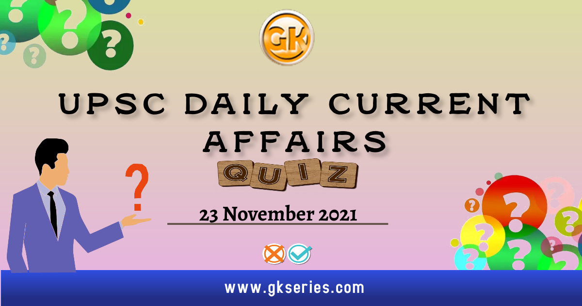 UPSC Daily Current Affairs Quiz