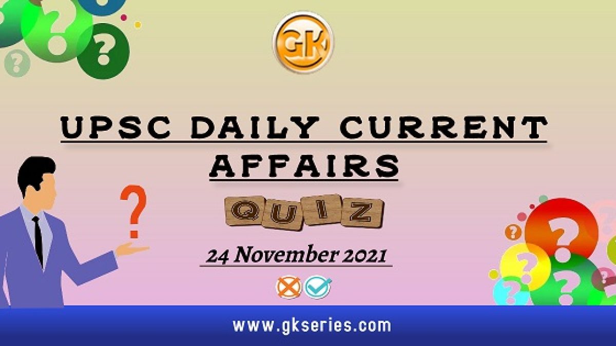 UPSC Daily Current Affairs Quiz