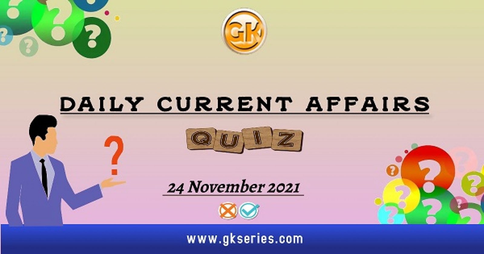 Daily Current Affairs Quiz – 24 November 2021 | Gkseries