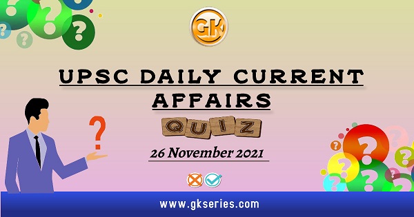 UPSC Daily Current Affairs Quiz