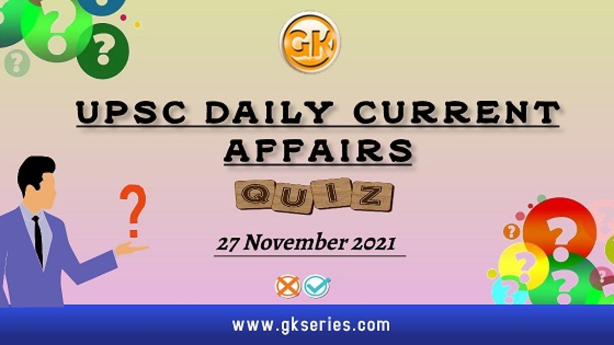 UPSC Daily Current Affairs Quiz