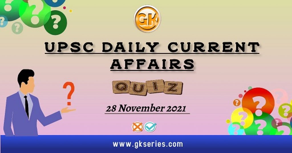 UPSC Daily Current Affairs Quiz