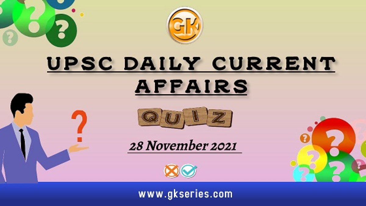 UPSC Daily Current Affairs Quiz