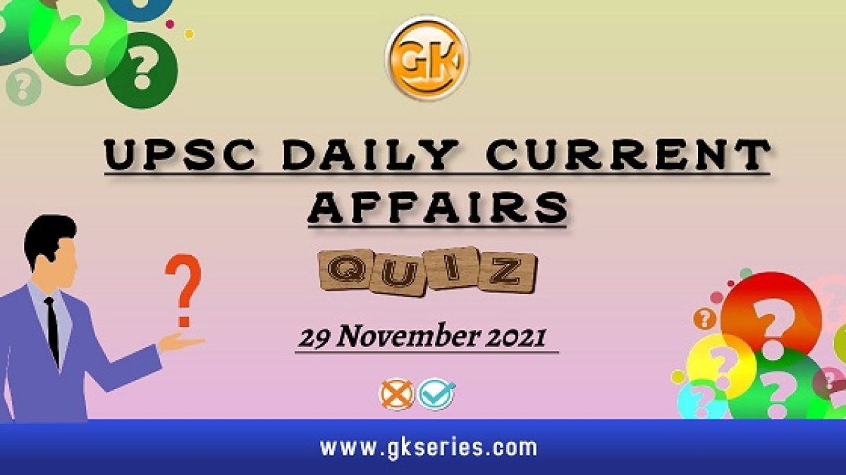 UPSC Daily Current Affairs Quiz