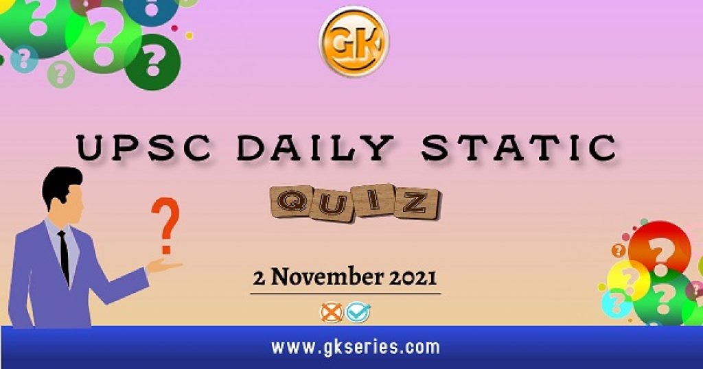 UPSC Daily Static Quiz
