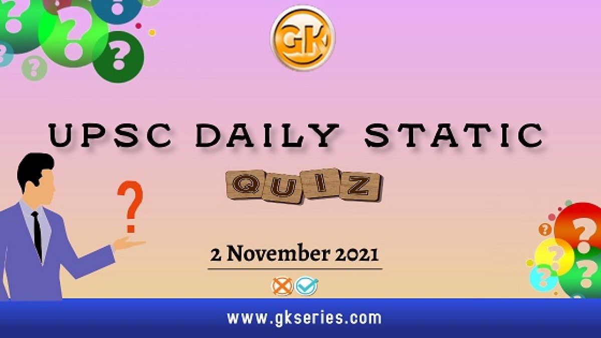UPSC Daily Static Quiz