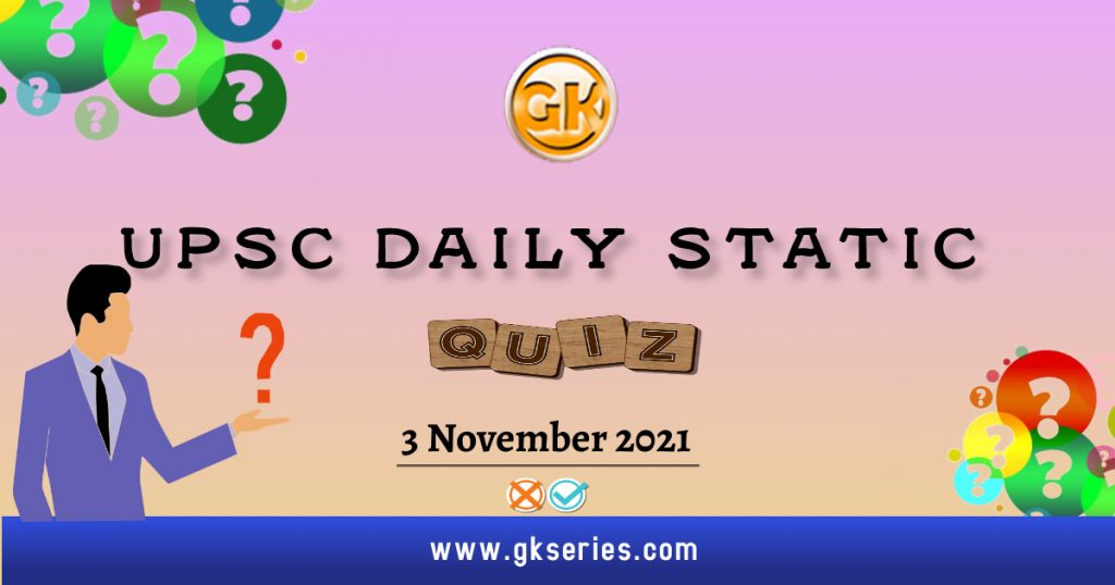 UPSC Daily Static Quiz