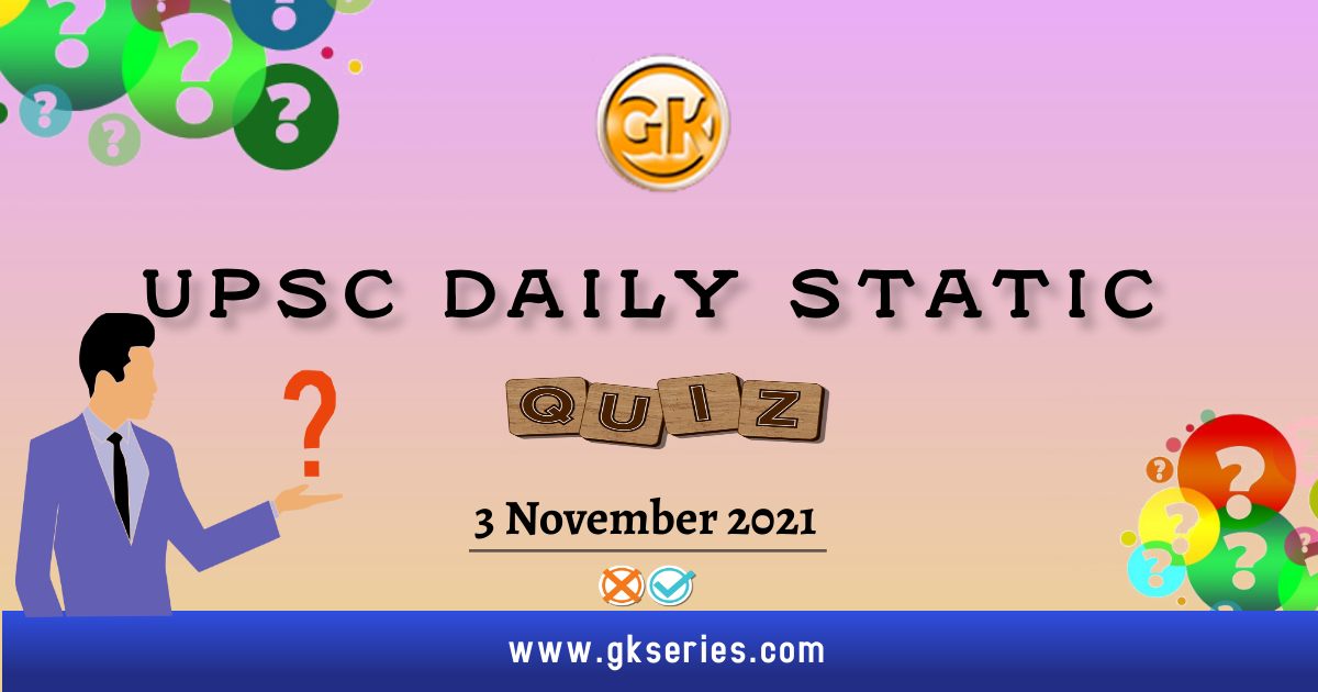 UPSC Daily Static Quiz