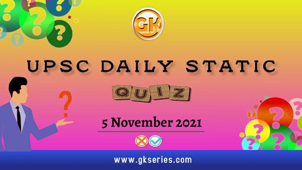UPSC Daily Static quiz