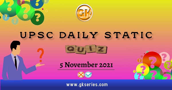 UPSC Daily Static quiz