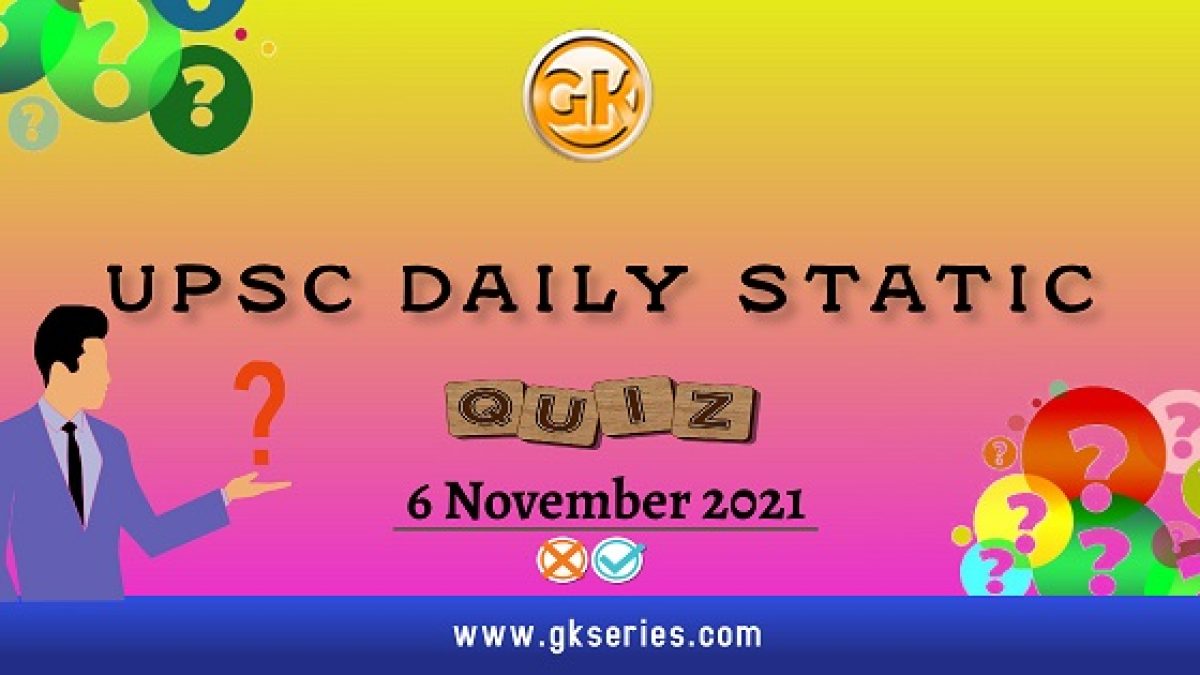 UPSC Daily Static quiz