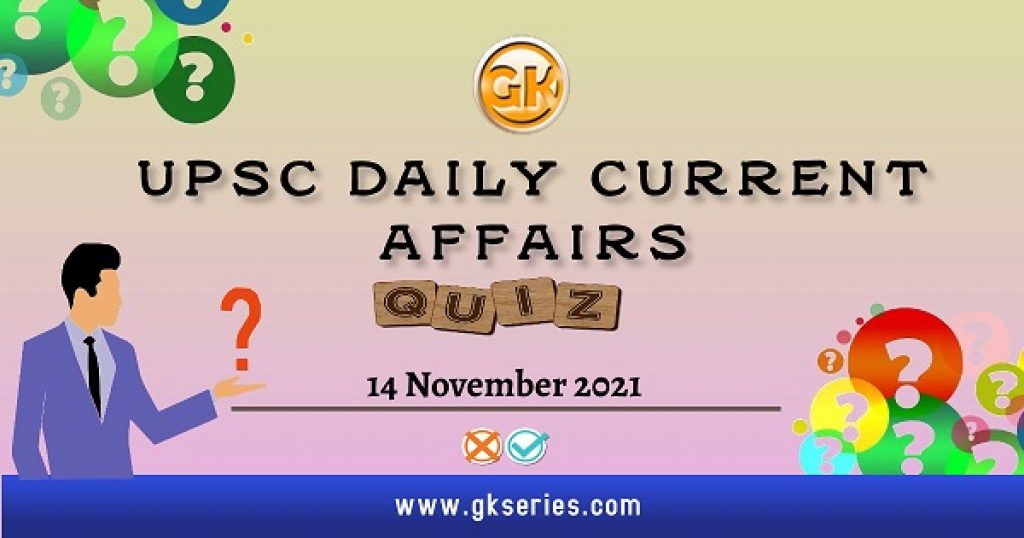 UPSC Daily Current Affairs Quiz