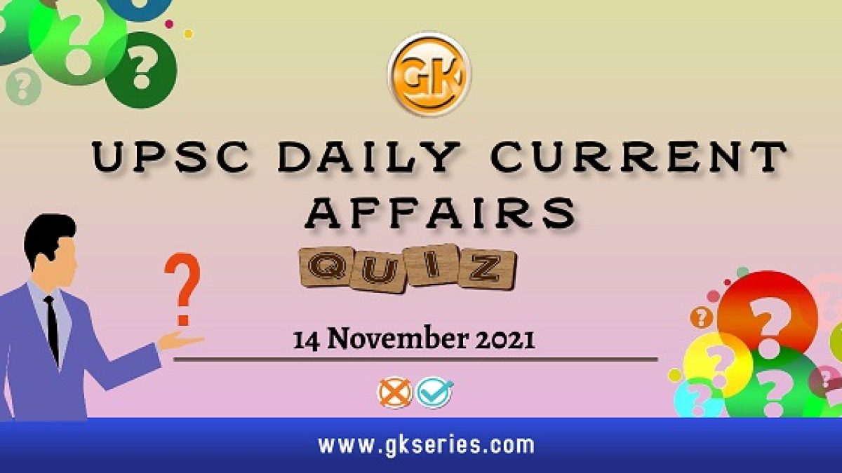 UPSC Daily Current Affairs Quiz