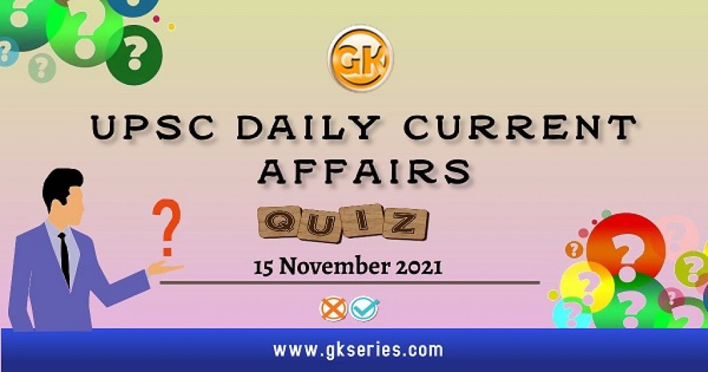 UPSC Daily Current Affairs Quiz