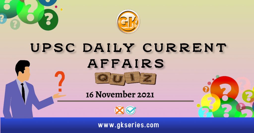 UPSC Daily Current Affairs quiz