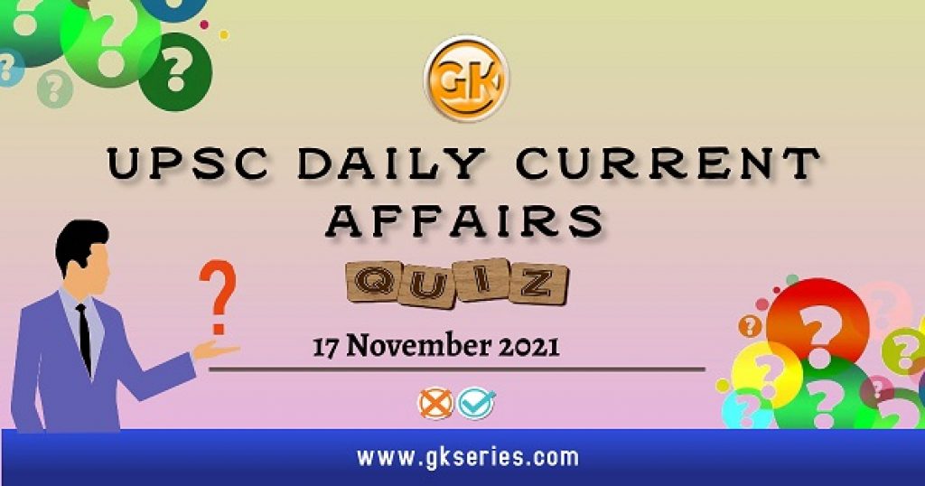 UPSC Daily Current Affairs Quiz