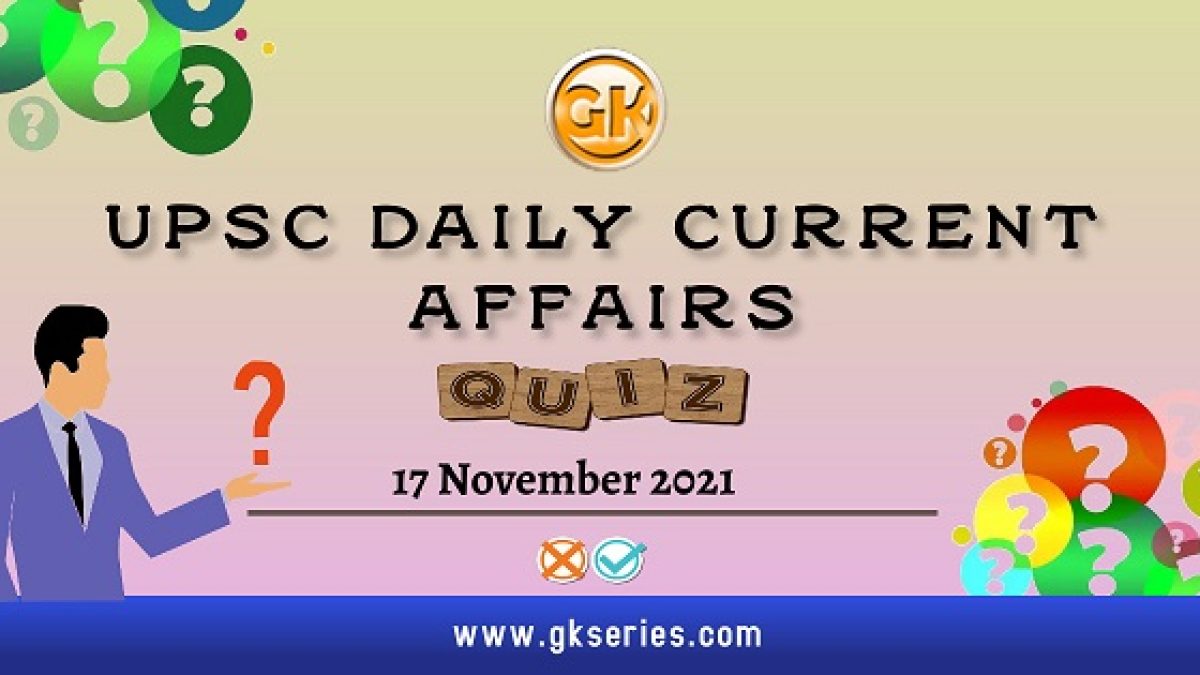 UPSC Daily Current Affairs Quiz