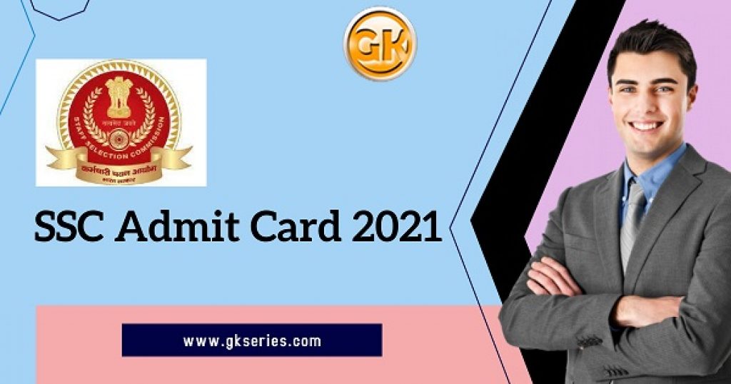 SSC Admit Card 2021