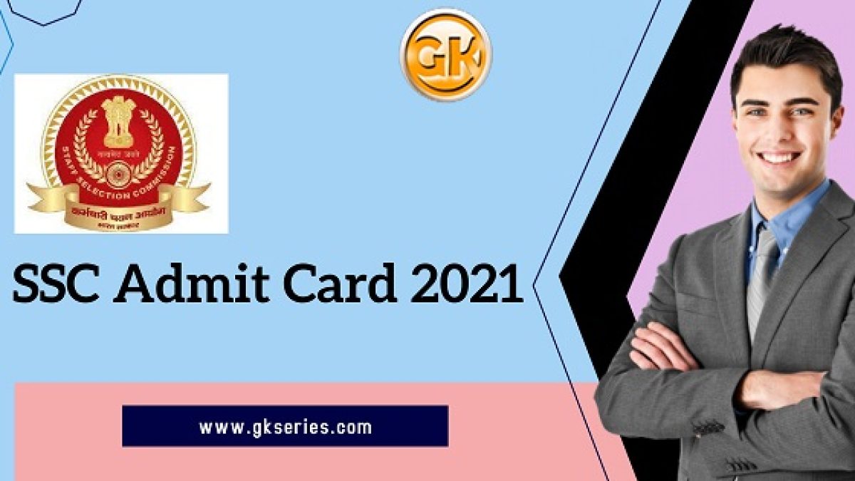 SSC Admit Card 2021