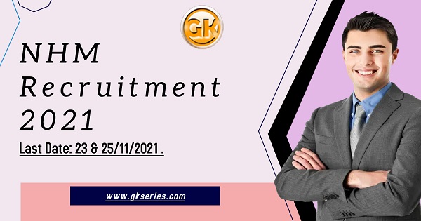 Last Date: 23 & 25/11/2021 .