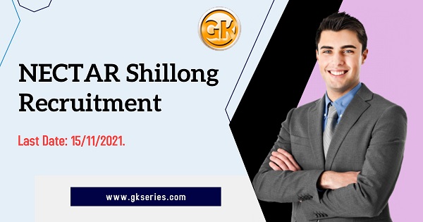 NECTAR Shillong Recruitment